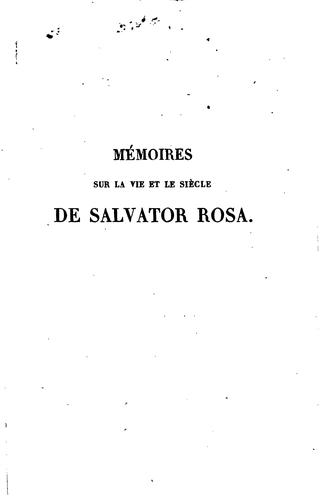 Mémoires sur la vie et le siècle de Salvator Rosa