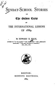 Sunday-school stories on the golden texts of the international lessons of 1889