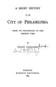 A short history of the city of Philadelphia