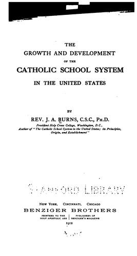 The growth and development of the Catholic school system in the United States