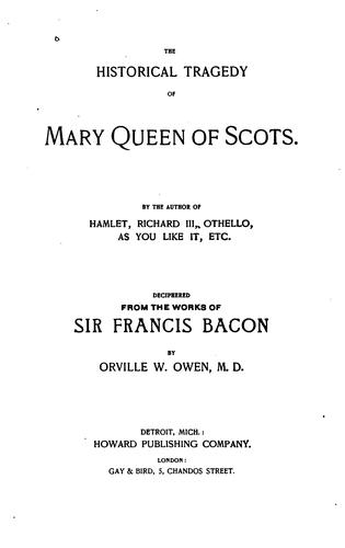 The Historical Tragedy Of Mary, Queen Of Scots
