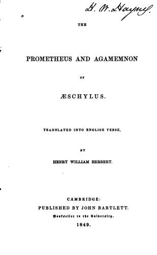 The Prometheus and Agamemnon of Aeschylus