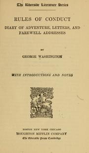 Rules of conduct, diary of adventure, letters, and farewell addresses