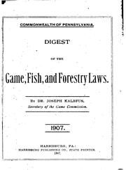 Digest of the game, fish, and forestry laws ..