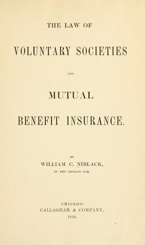 The law of voluntary societies, mutual benefit insurance