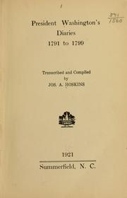 President Washington's diaries, 1791 to 1799