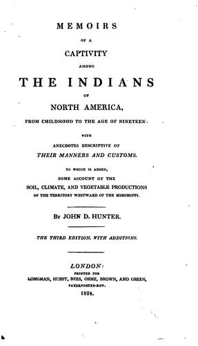Memoirs of a captivity among the Indians of North America