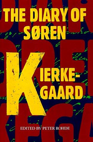 The diary of Soren Kierkegaard