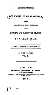 Polynesian Researches, during a Residence of nearly eight Years in the Society and Sandwich Islands