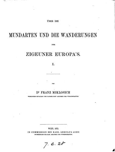 Über die mundarten und die wanderungen der zigeuner Europa's ..