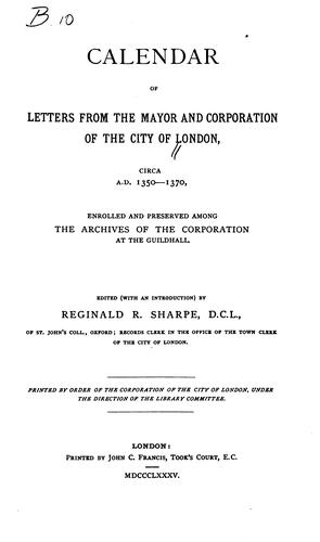 Calendar of letters from the mayor and Corporation of the City of London