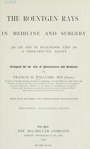 The Roentgen rays in medicine and surgery