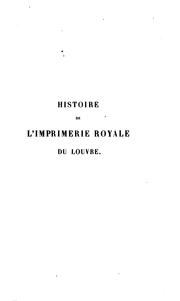 Histoire de l'Imprimerie royale du Louvre