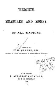 Weights, measures, and money, of all nations