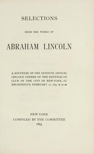 Selections from the Works of Abraham Lincoln