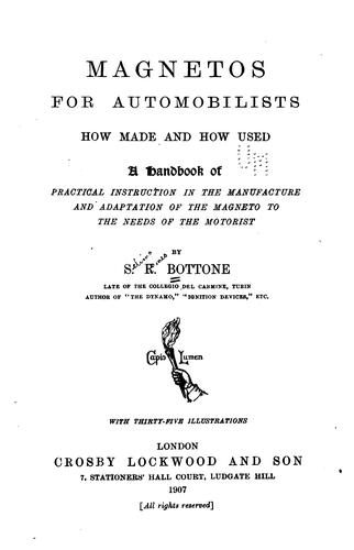 Magnetos for automobilists, how made and how used