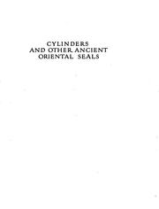 Cylinders and other ancient oriental seals in the library of J. Pierpont Morgan