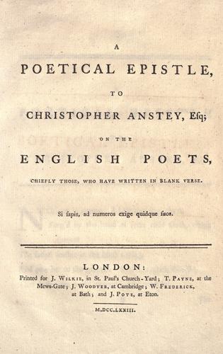 A poetical epistle to Christopher Anstey, esq., on the English poets