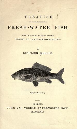 A treatise on the management of fresh-water fish