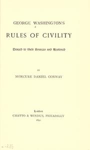 George Washington's Rules of civility traced to their sources and restored