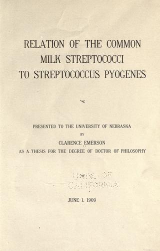 Relation of the common milk streptococci to Streptococcus pyogenes ..