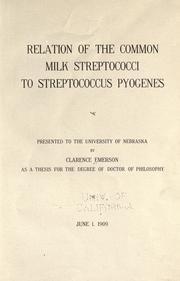 Relation of the common milk streptococci to Streptococcus pyogenes ..