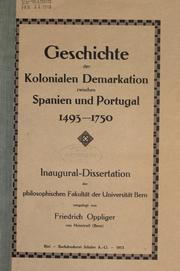 Geschichte der kolonialen demarkation zwischen Spanien und Portugal, 1493-1750 ..