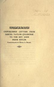 Unpublished letters from Samuel Taylor Coleridge to the Rev. John Prior Estlin