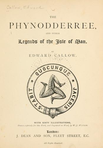 The Phynodderree, and other legends of the Isle of Man