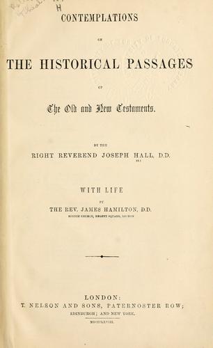 Contemplations on the historical passages of the Old and New Testaments