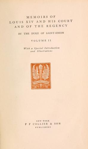 Memoirs of Louis XIV and his court and of the regency