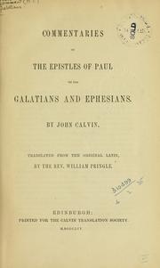 Commentaries on the Epistles of Paul to the Galatians and Ephesians