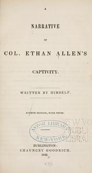A narrative of Col. Ethan Allen's captivity