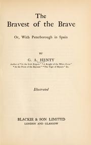 The bravest of the brave, or, With Peterborough in Spain