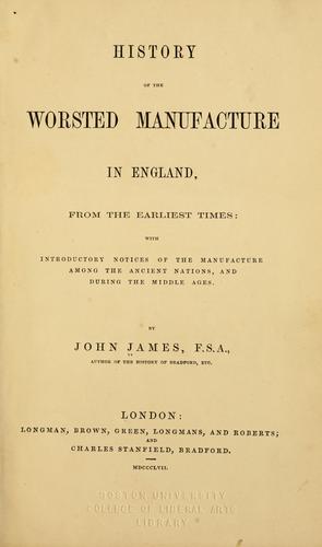 History of the worsted manufacture in England