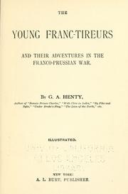 The young Franc-tireurs and their adventures in the Franco-Prussian war