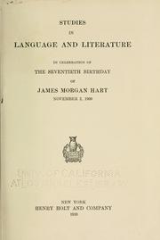 Studies in language and literature in celebration of the seventieth birthday of James Morgan Hart, November 2, 1909