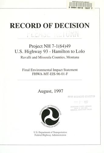 Record of decision, project NH7-1(64)49, U.S. Highway 93 - Hamilton to Lolo, Ravallli and Missoula Counties, Montana