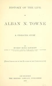 History of the life of Alban N. Towne