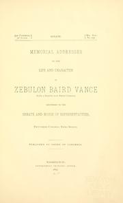 Memorial addresses on the life and character of Zebulon Baird Vance