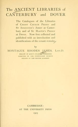The ancient libraries of Canterbury and Dover