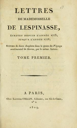 Lettres de Mademoiselle de Lespinasse, ©Øecrites depuis l'ann©Øee 1773, jusqu'©Ła l'ann©Øee 1776