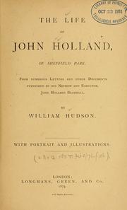 Life of John Holland of Sheffield Park