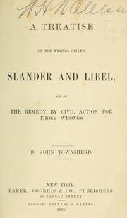 A treatise on the wrongs called slander and libel