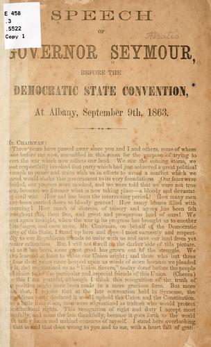 Speech of Governor Seymour, before the Democratic state convention, at Albany, September 9th, 1863