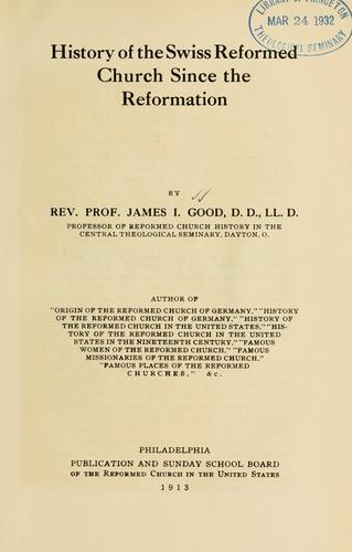 History of the Swiss Reformed Church since the Reformation