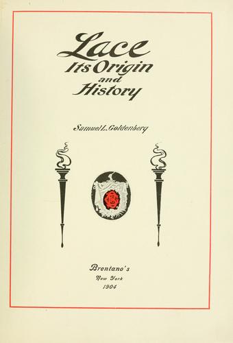 Lace, its origin and history