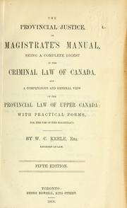 The provincial justice, or, Magistrate's manual