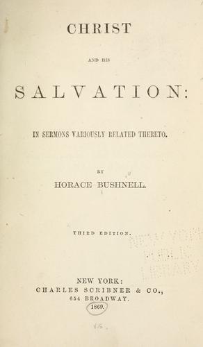 Christ and His salvation: in sermons variously related thereto