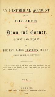 An historical account of the Diocese of Down and Connor, ancient and modern